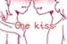 Fanfic / Fanfiction One kiss ;;Oneshot