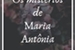 Fanfic / Fanfiction Os Mistério De Maria Antônia