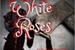 Fanfic / Fanfiction White Roses (Interativa)