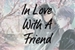 Fanfic / Fanfiction In Love With A Friend