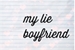 Fanfic / Fanfiction My lie boyfriend (FILLIE)