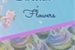 Fanfic / Fanfiction Sweeted Flowers