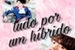 Fanfic / Fanfiction Tudo por um híbrido