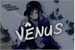 Fanfic / Fanfiction "Vênus" - Yandere! Reverse Harém