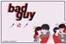 Fanfic / Fanfiction Bad Guy - Yieri