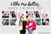 Fanfic / Fanfiction I Like Me Better When I'm With You