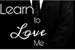 Fanfic / Fanfiction Learn to love me...