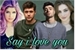 Fanfic / Fanfiction Say i love you