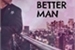 Fanfic / Fanfiction Better Man - L.H