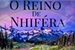 Fanfic / Fanfiction O Reino de Nhiféra