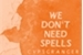 Fanfic / Fanfiction We don't need spells