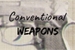 Fanfic / Fanfiction Conventional Weapons