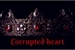 Fanfic / Fanfiction Corrupted Heart
