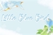 Fanfic / Fanfiction Little Blue Bird