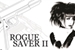 Fanfic / Fanfiction Rogue Saver II