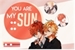 Fanfic / Fanfiction You are my sun