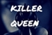 Fanfic / Fanfiction Killer Queen