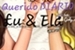 Fanfic / Fanfiction Querido DIARIO: eu e ela