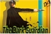 Fanfic / Fanfiction The Dark Guardian: O Guardião Negro (Cancelada)