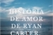 Fanfic / Fanfiction História de amor de Ryan Carter.