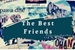Fanfic / Fanfiction The Best Friends