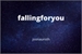 Fanfic / Fanfiction ;fallingforyou