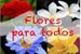 Fanfic / Fanfiction Flores para todos