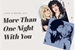 Fanfic / Fanfiction More Than One Night With You (H I A T U S)