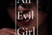 Fanfic / Fanfiction An Evil Girl Vol.2