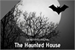 Fanfic / Fanfiction The Haunted House