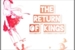 Fanfic / Fanfiction The return of kings