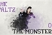 Fanfic / Fanfiction The Waltz Of The Monsters