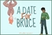 Fanfic / Fanfiction A Date For Bruce