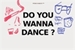 Fanfic / Fanfiction Do You Wanna Dance?