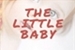 Fanfic / Fanfiction The Little Baby