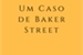 Fanfic / Fanfiction Um Caso de Baker Street