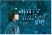 Fanfic / Fanfiction Wavy Haired Guy - 2Won