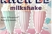 Fanfic / Fanfiction Amor de milkshake