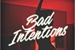 Fanfic / Fanfiction Bad Intentions