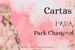 Fanfic / Fanfiction Cartas para Park Chanyeol