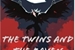 Fanfic / Fanfiction The Twins and The Raven