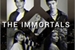 Fanfic / Fanfiction The Immortals