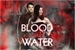Fanfic / Fanfiction Blood and Water