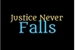 Fanfic / Fanfiction Justice Never Falls