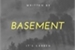 Fanfic / Fanfiction "The Basement Secret"