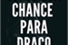 Fanfic / Fanfiction Uma nova chance para Draco