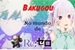 Fanfic / Fanfiction Bakugou no mundo de Re Zero