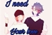 Fanfic / Fanfiction I Need Your Love - (Saiko x Ycaro)