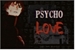 Fanfic / Fanfiction Psycho Love (Sasori)