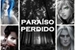 Fanfic / Fanfiction Paraíso Perdido